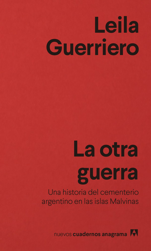 La otra guerra: cuadernos anagrama - Leila Guerriero