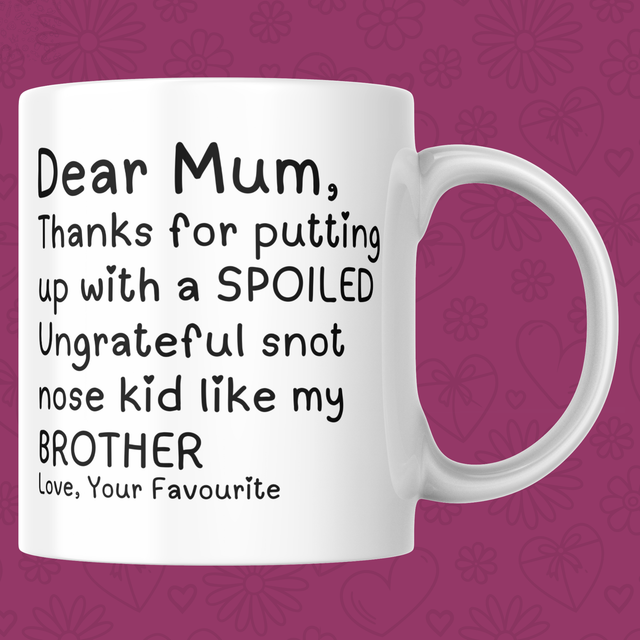 Thanks For Putting Up With My Brother - 11oz Mug