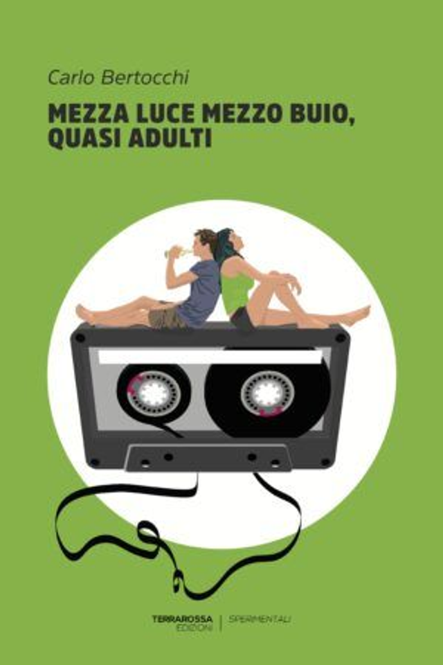 Bertocchi Carlo - Mezza luce mezzo buio, quasi adulti