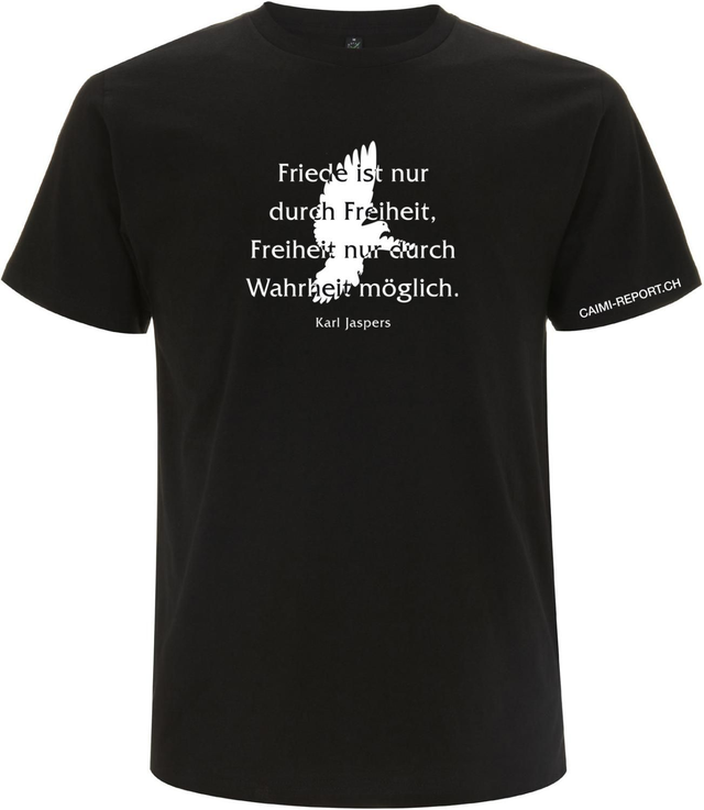 T-Shirt mit Spruch Karl Jaspers «Friede ist nur durch Freiheit....»
