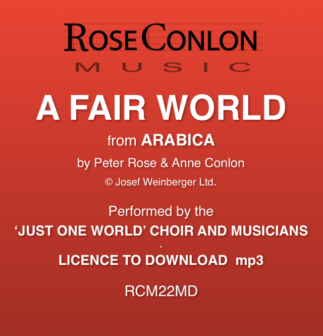 A FAIR WORLD  (from Arabica by Peter Rose &amp; Anne Conlon)