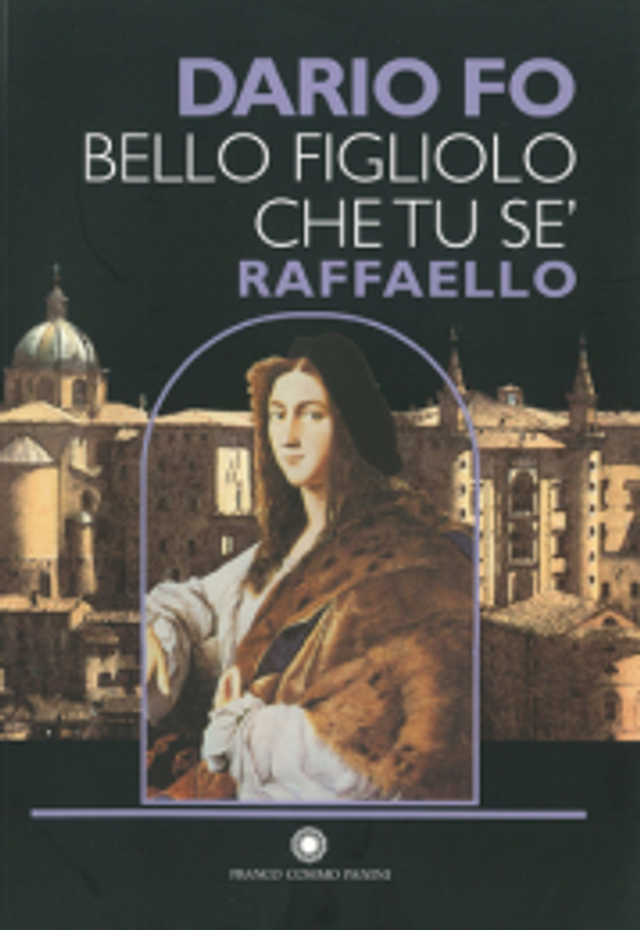 Bello figliolo che tu se' Raffaello