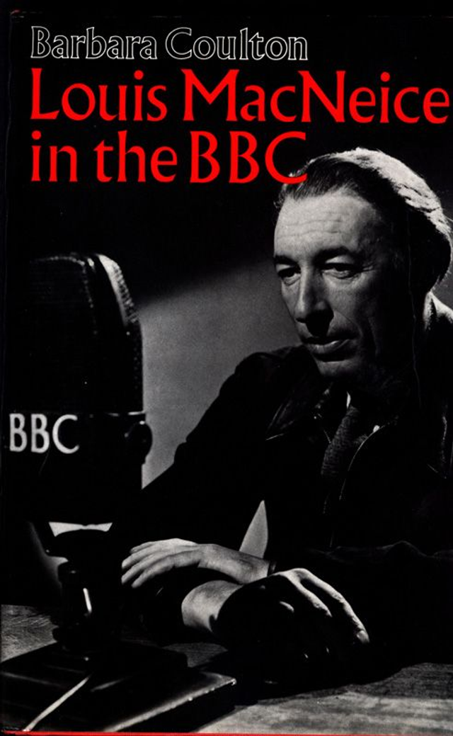 Louis MacNeice in the B.B.C. by Barbara Coulton