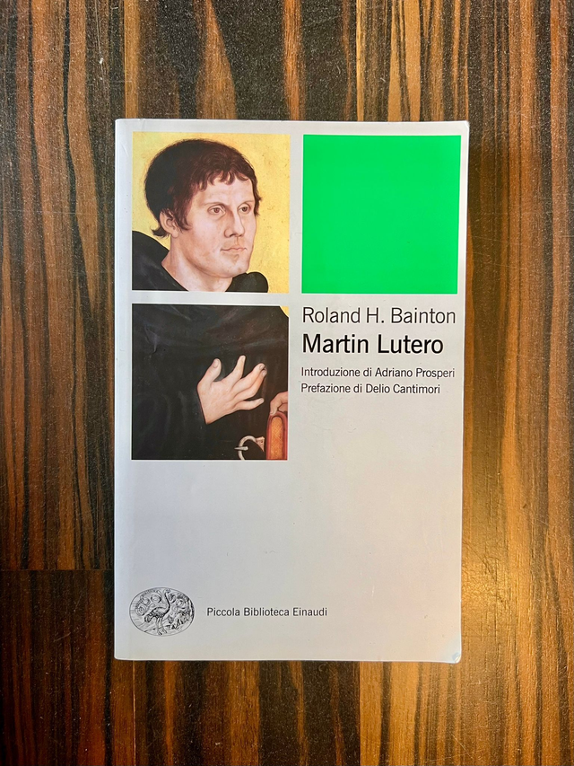 Roland H. Bainton - Martin Lutero (Einaudi, 2013)