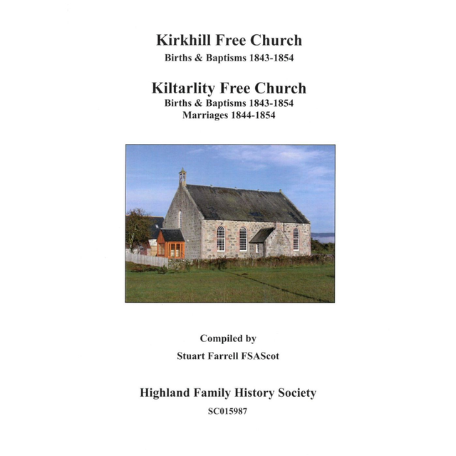 Kirkhill Free Church Births and Baptisms. Kiltarlity Free Church, Inverness-shire