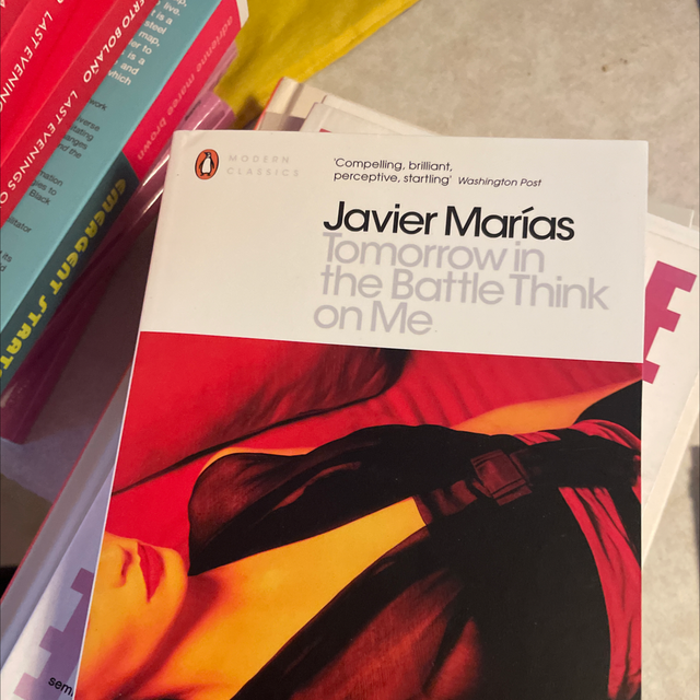 Tomorrow In The Battle Think On Me Javier Marias