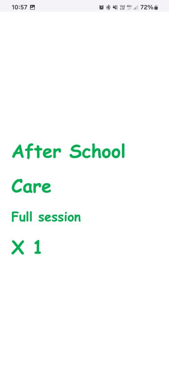 After School Care - full session, 3.20pm-5.45pm.