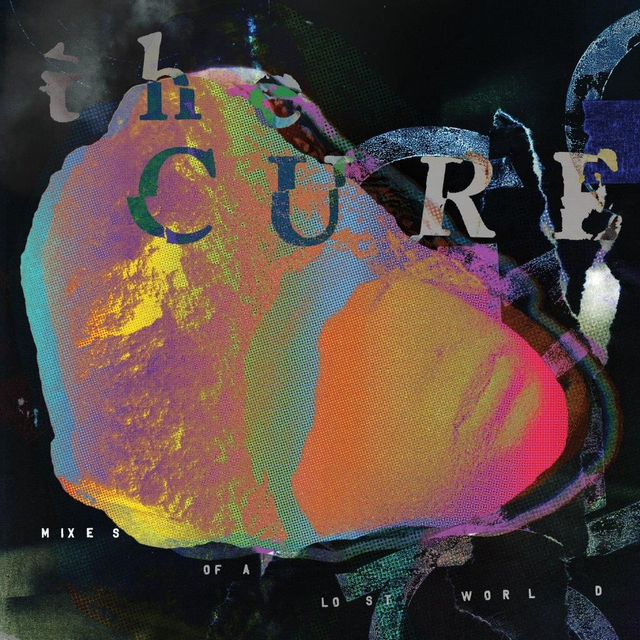 The Cure - Mixes Of A Lost World