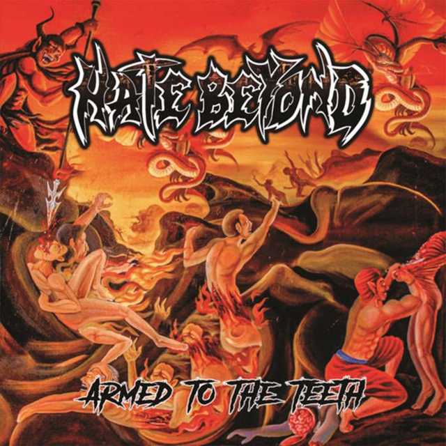 HATE BEYOND : Armed To The Teeth (2021) CD Digipack 