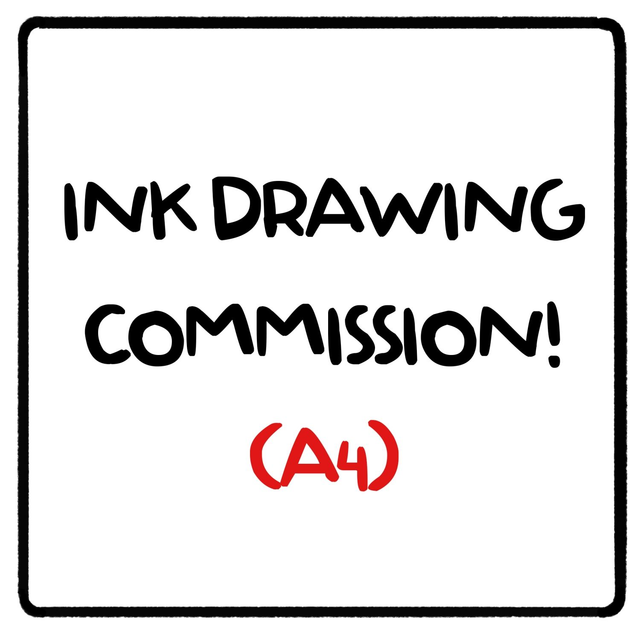 Ink Drawing Commission (A4)