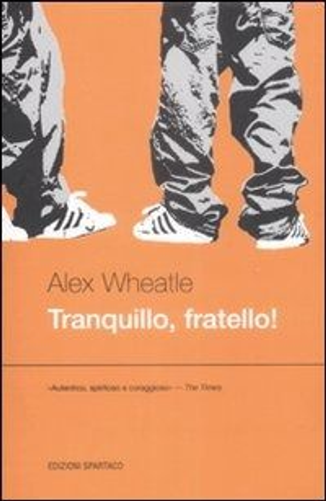 Wheatle Alex - Tranquillo, fratello