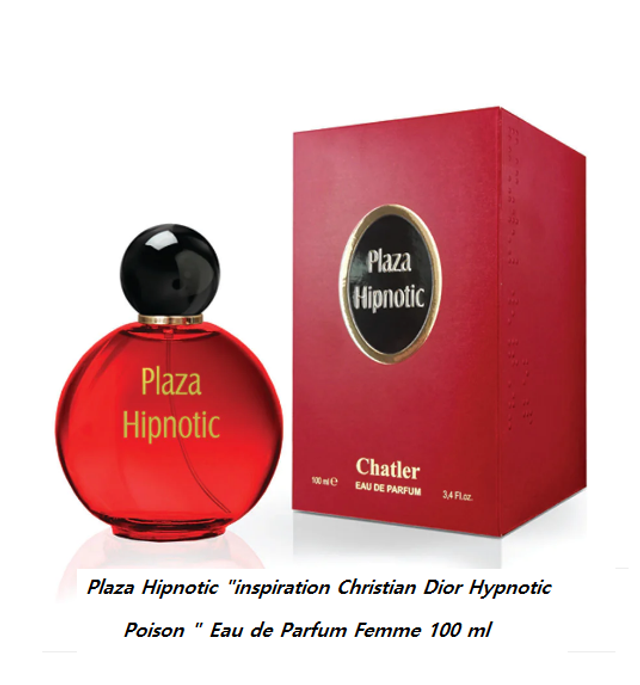Plaza Hipnotic " inspiration Dior Hypnotic Poison " Eau de Parfum Femme 100 ml