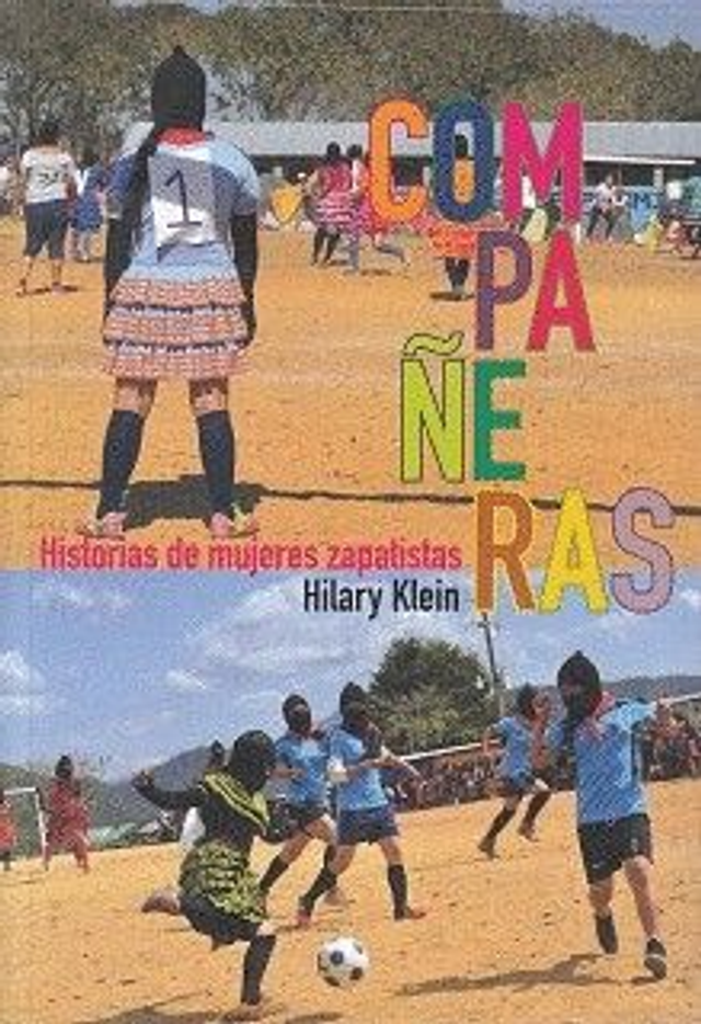 Compañeras Historias de mujeres zapatistas - Hilary Klein