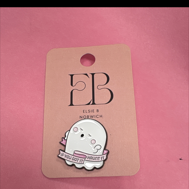 If you got it haunt it - Pin Badge
