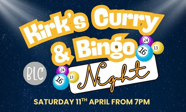 KIRK'S CURRY AND BINGO NIGHT - Saturday 11th April 