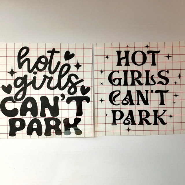 Hot Girls Can't Park Car Sticker / Decal - 2 Designs 