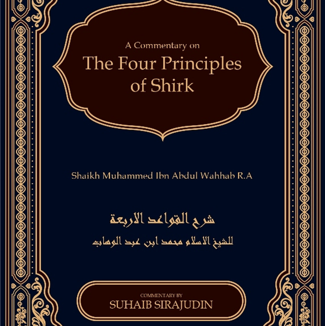 Qawaidul Arba’ah :The Four Principles Of Shirk