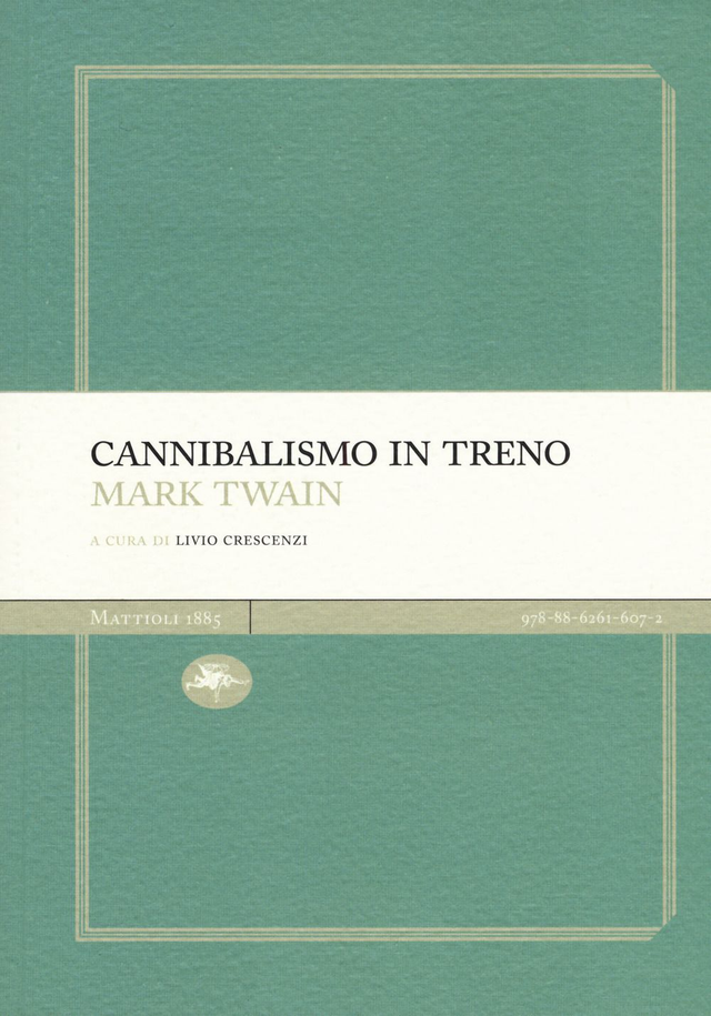 Twain Mark - Cannibalismo in treno