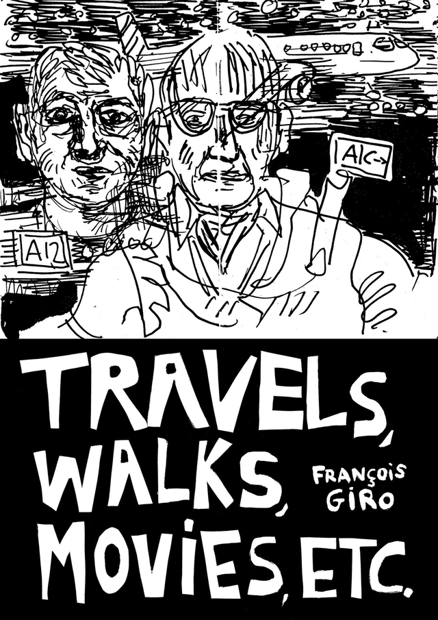 TRAVELS, WALKS, MOVIES, ETC. 