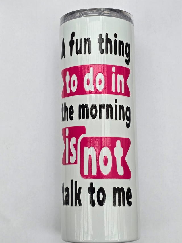 A FUN THING TO DO - 625ML TUMBLER - SASSY SIPS