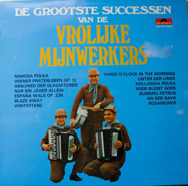 Vrolijke Mijnwerkers - De Grootste Successen Van De Vrolijke Mijnwerkers (LP)