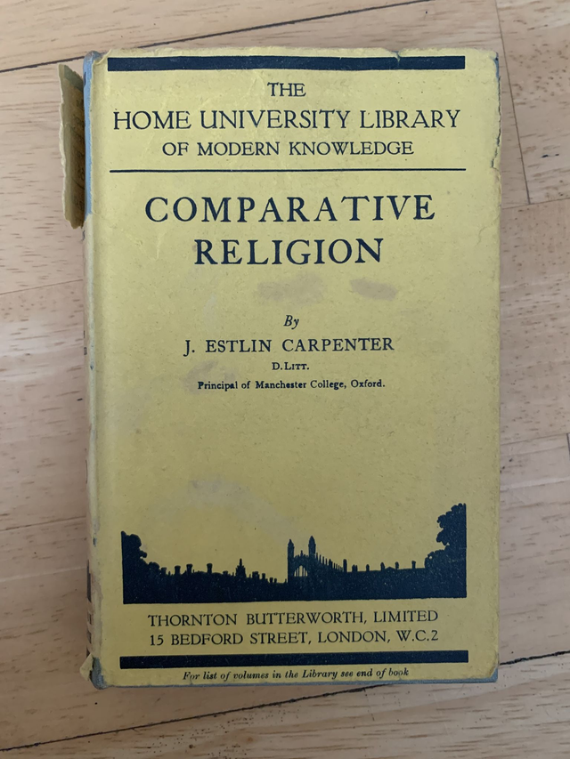 The Home University Library Comparative Religion J Estlin Carpenter 1931