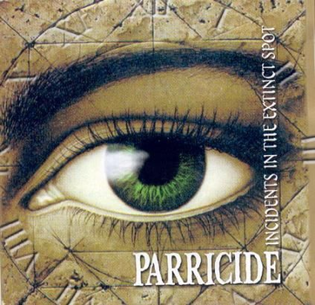 PARRICIDE : The Threnody For The Tortured + Incidents In The Extinct Spot - 1999 (repress 2018)