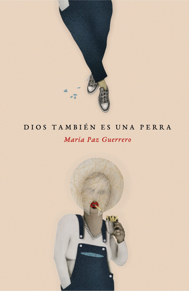 Dios también es una perra - María Paz Guerrero