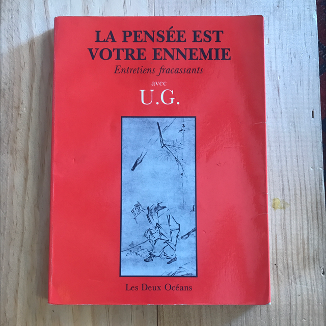 U.G. - Votre pensée est votre ennemie