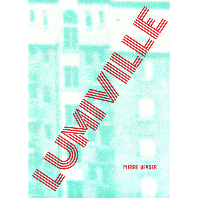 LUMIVILLE • Pierre Veyser