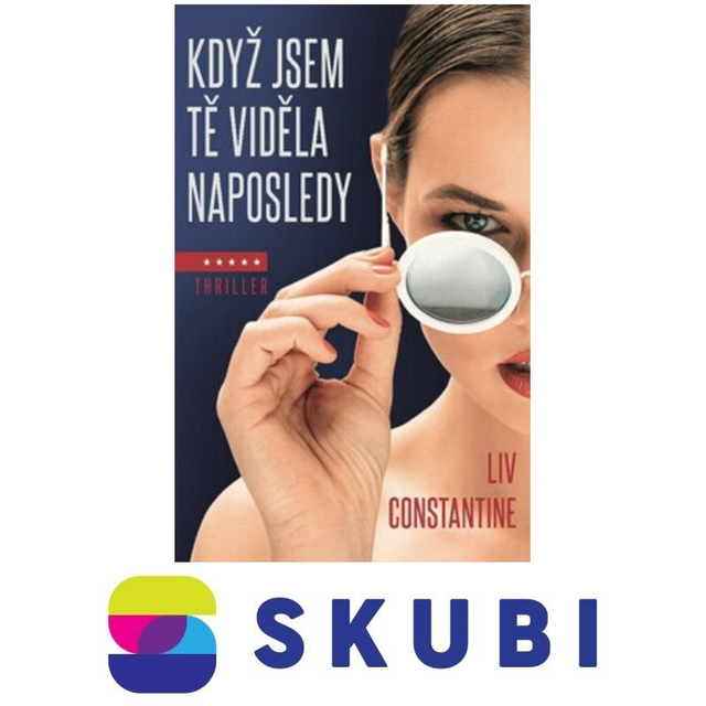 Kniha Když jsem tě viděla naposledy - Liv Constantine