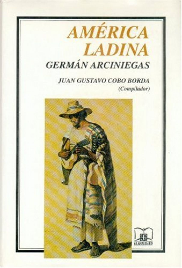 América Ladina - Germán Arciniegas