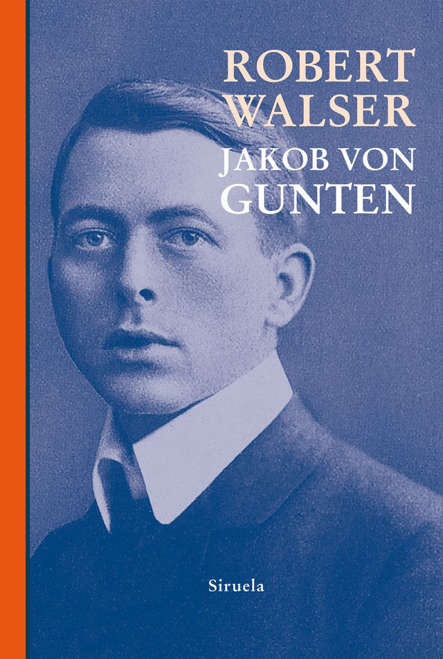 Jakob von Gunten - Robert Walser