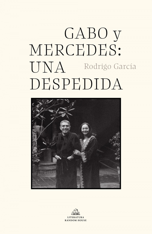 Gabo y Mercedes: una despedida - Rodrigo García