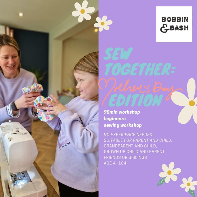 Sew Together: Mother's Day edition