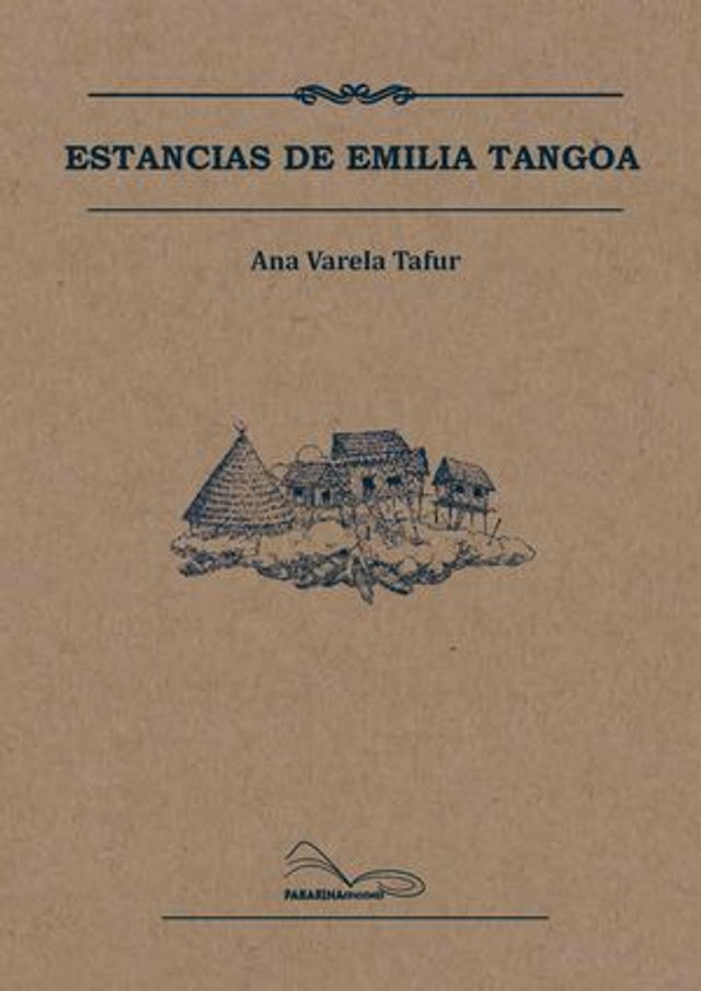 Estancias de Emilia Tangoa - Ana Varela Tafur