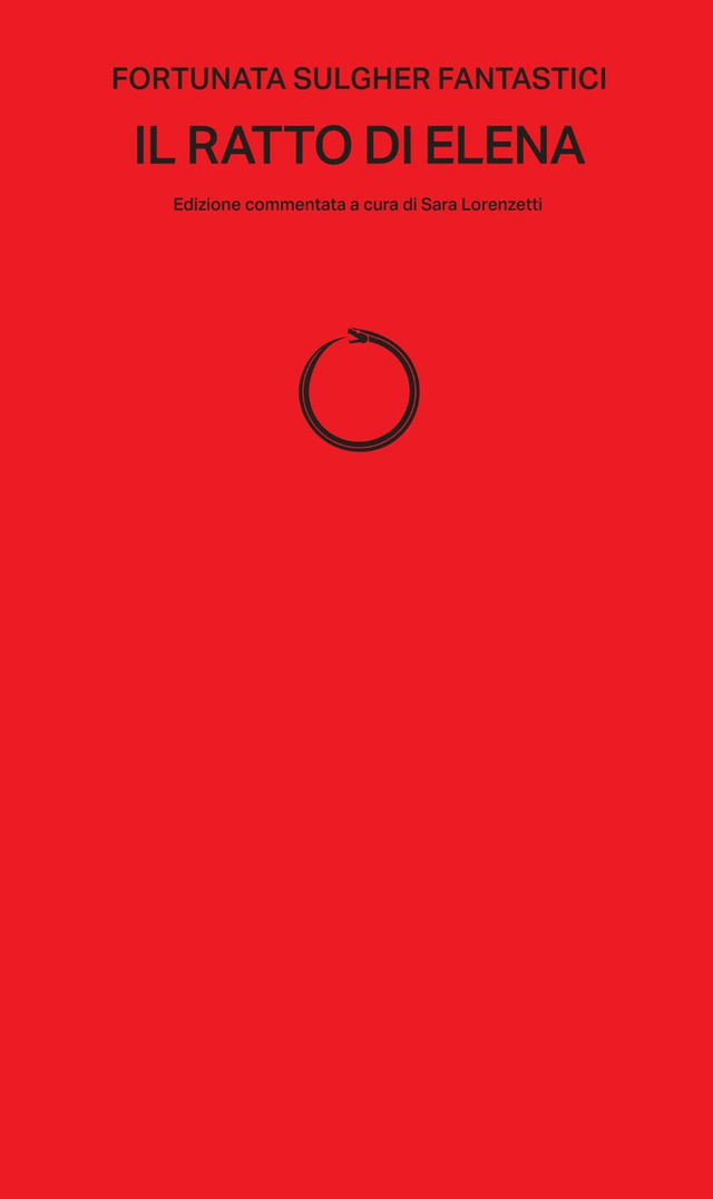 Sulgher Fantastici Fortunata - Il ratto di Elena