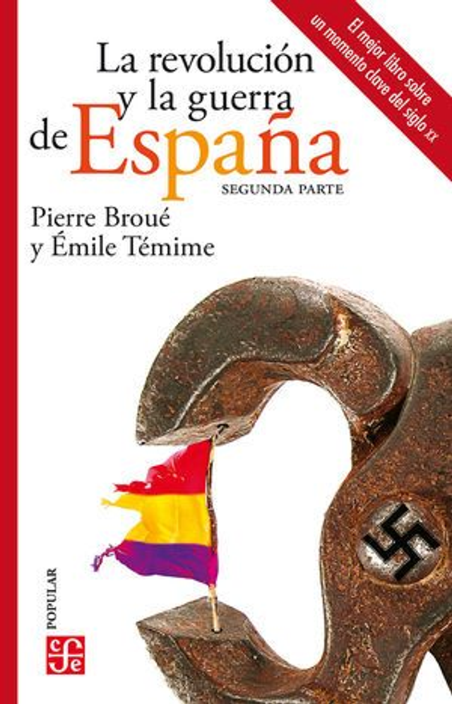 La revolución y la guerra de España: Primera parte - Pierre Broué, Émile Témime