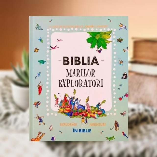 Biblia marilor exploratori - Colectiv