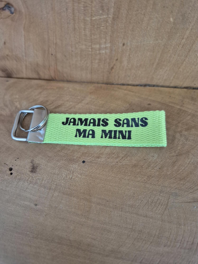 Porte clef "jamais sans ma mini"
