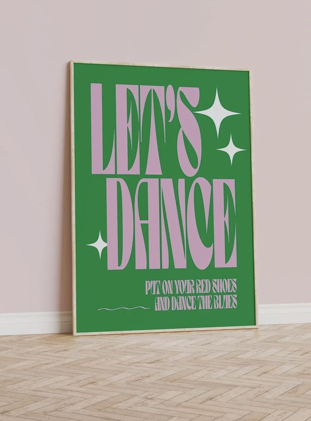 Lets dance prints