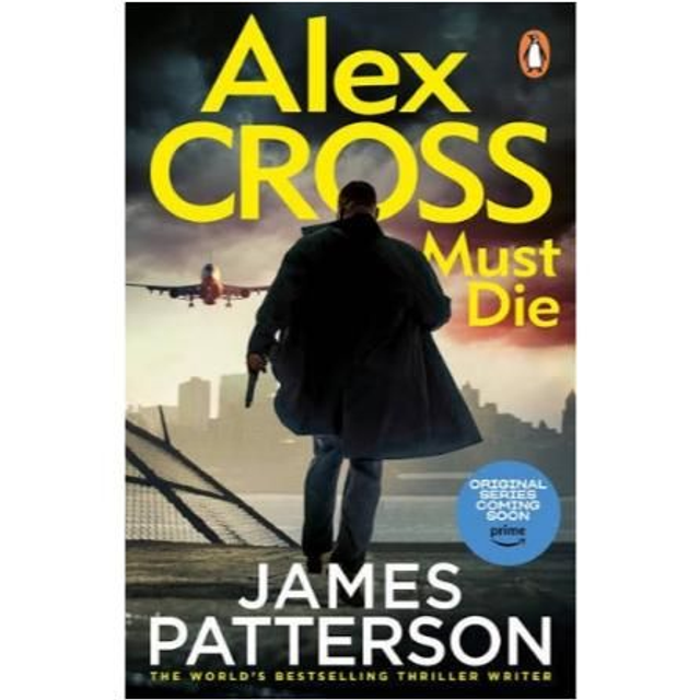 Alex Cross Must Die - James Patterson 