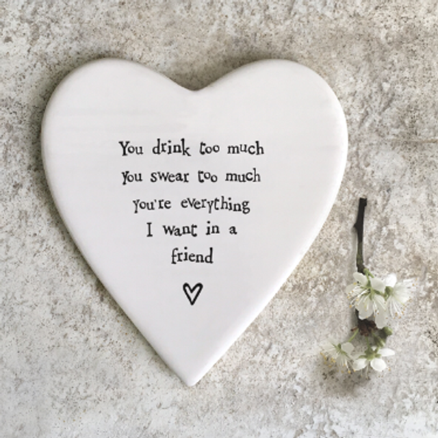 You drink too much porcelain coaster