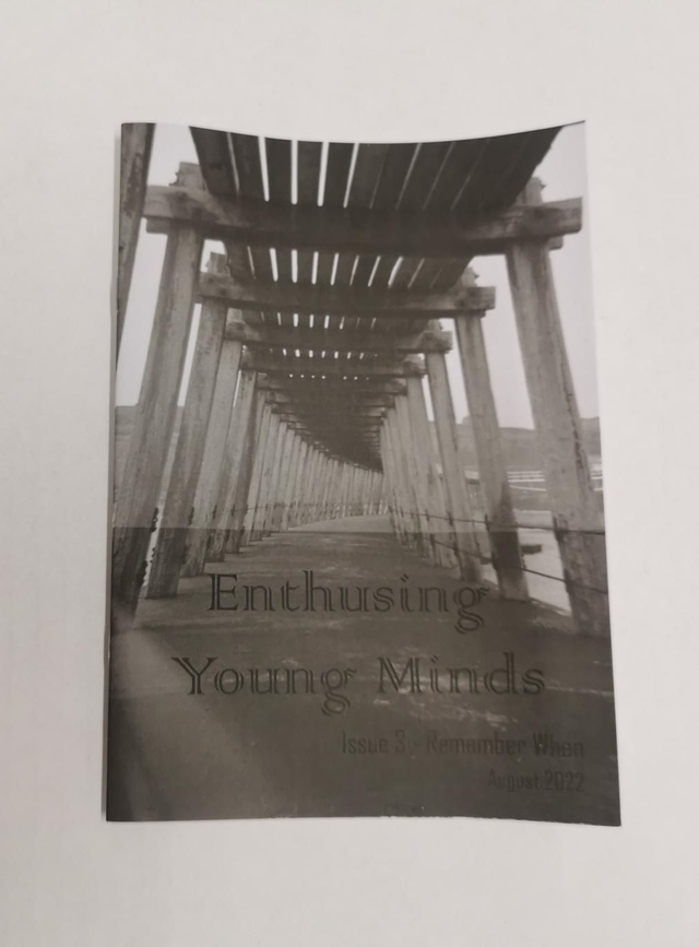 Enthusing Young Minds Zine - Issue 3 Remember When 
