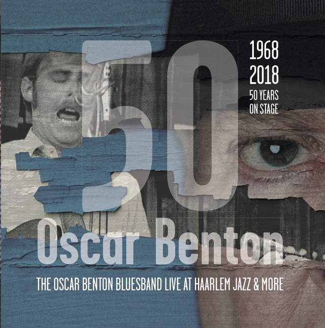 Oscar Benton The Oscar Benton Bluesband Live at Haarlem Jazz &amp; More.