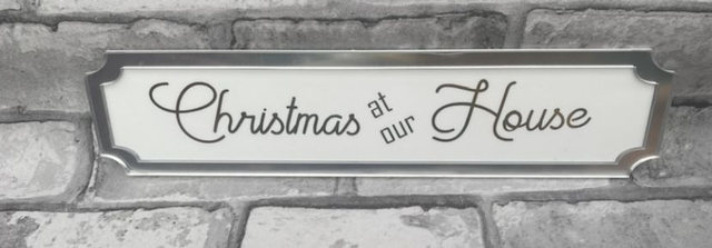 Christmas at our house sign