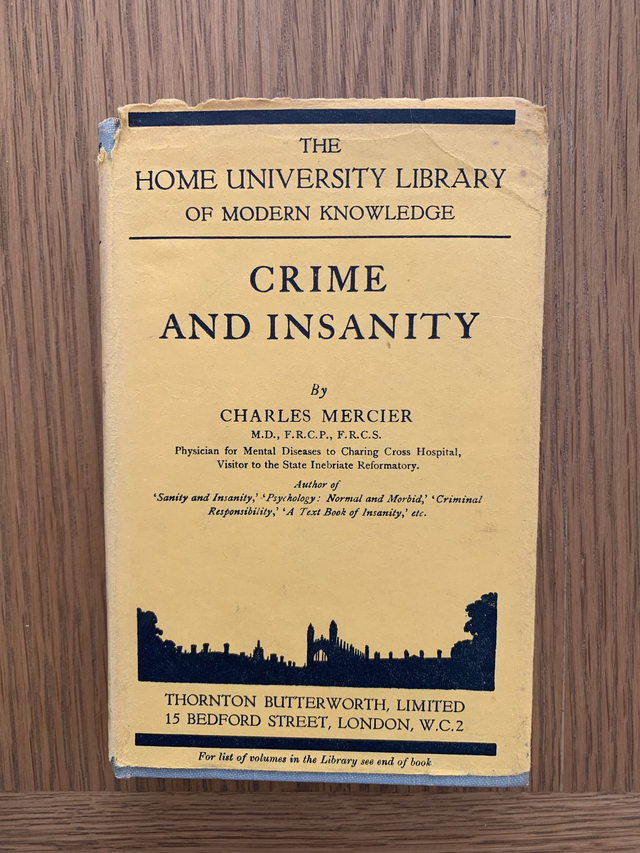 The Home University Library of Modern Knowledge Crime and Insanity