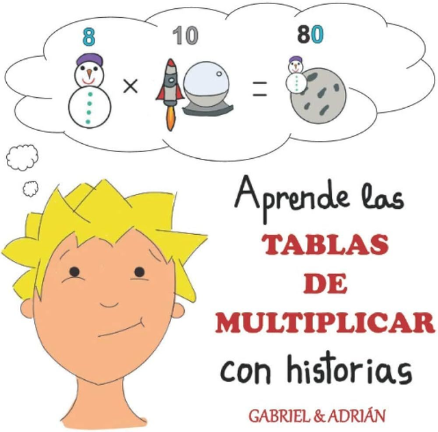 APRENDER LAS TABLAS DE MULTIPLICAR CON HISTORIAS