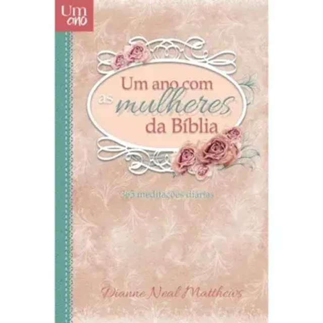Devocional -Um ano com as mulheres da Biblia