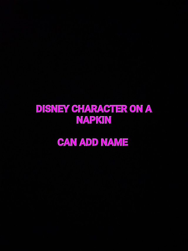 CUSTOM MADE DISNEY CHARACTER Custom Decorated &amp; Designed On A White Silk Napkin PRE-ORDER